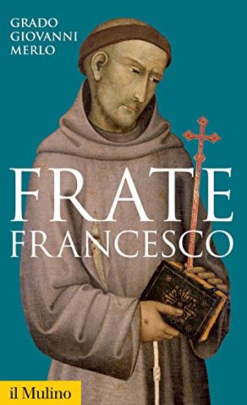 Frate Francesco (Storica paperbacks)